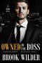 [Ivanov Bratva 02] • Owned by the Boss · A Dark Mafia Romance (Ivanov Bratva Book 2)